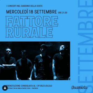 FATTORE RURALE Live Mercoledi 18 Settembre 2024 a  LA SOSTERIA in Via Emilia Pavese, 85/a, 29122 Piacenza (PC).